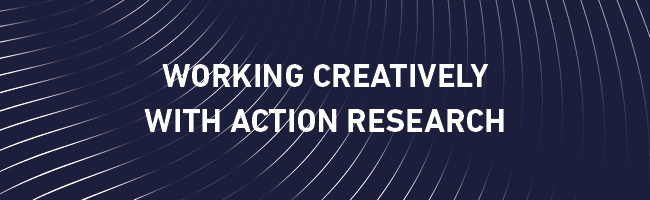 Working creatively with action research: Åben forelæsning for studerende og ansatte